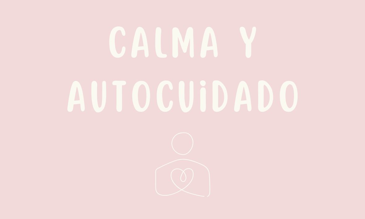Láminas ilustradas - Calma y autocuidado